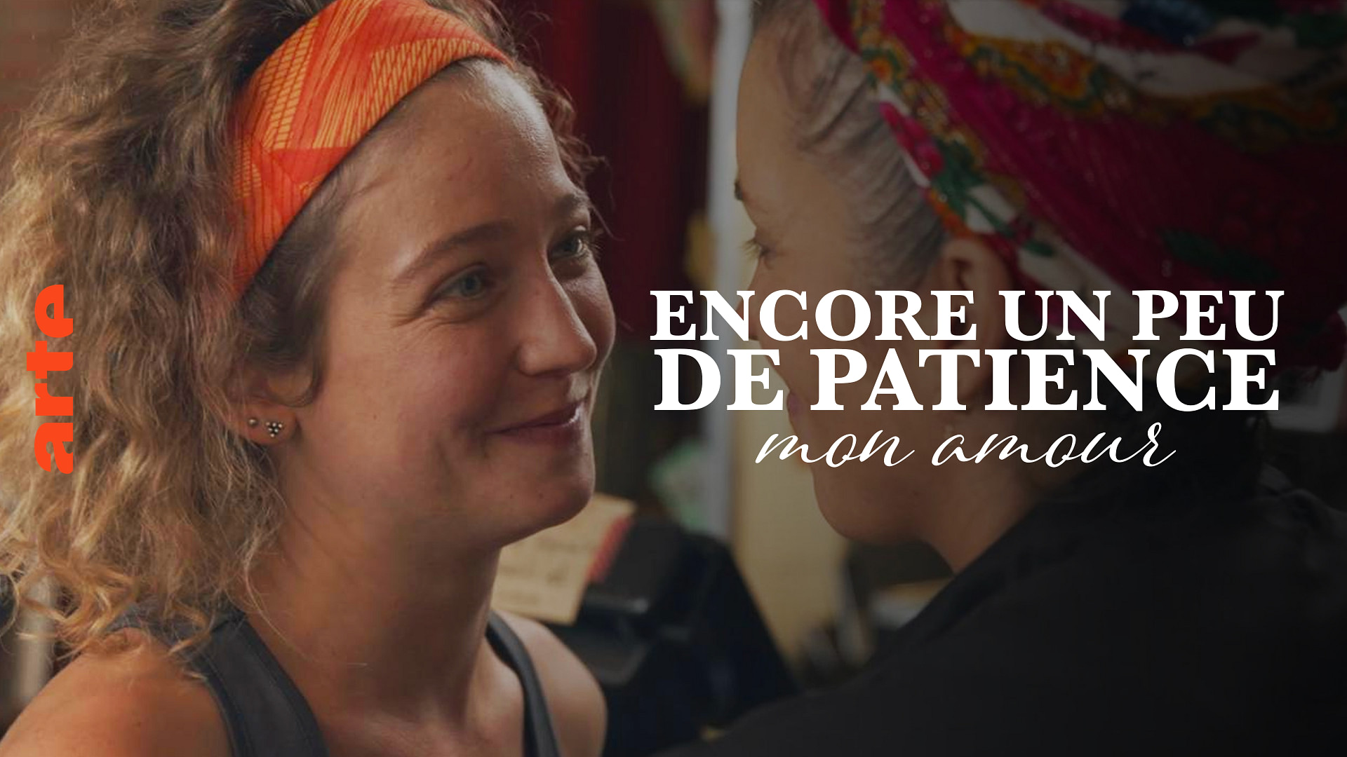 Encore Un Peu De Patience Mon Amour Regarder Le Film Complet Arte