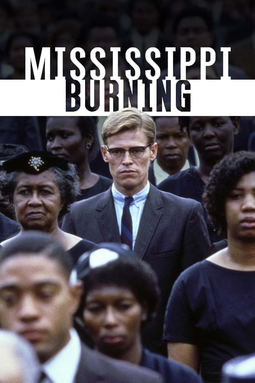 Mississippi Burning.