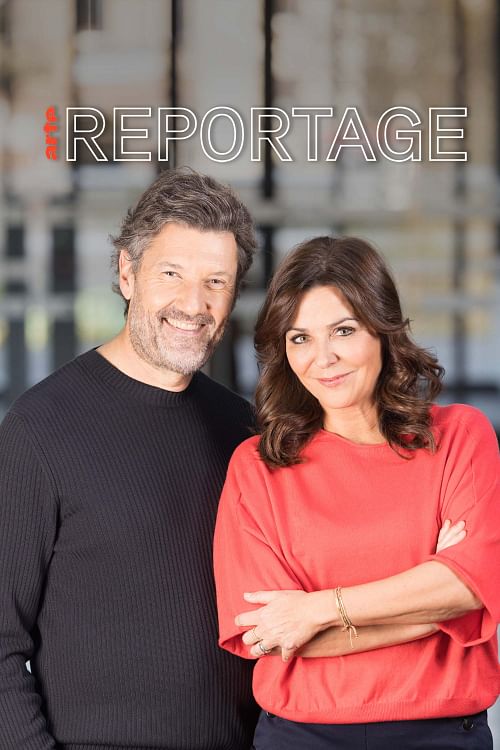 ARTE Reportage.