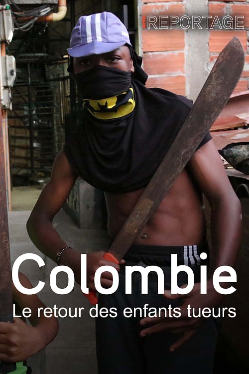 Colombie : le retour des enfants tueurs.