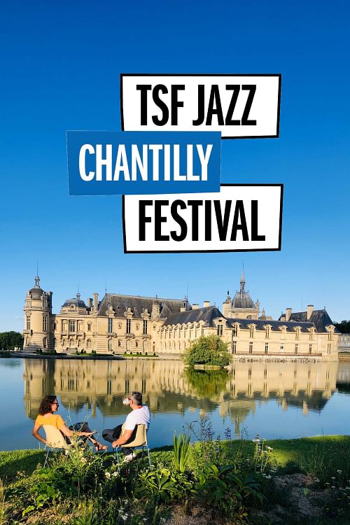 TSF Jazz Chantilly Festival.