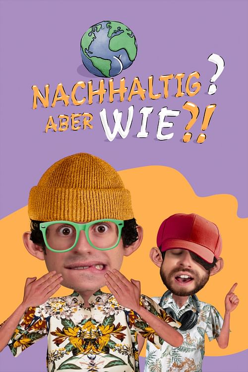 Nachhaltig? Aber Wie?!.