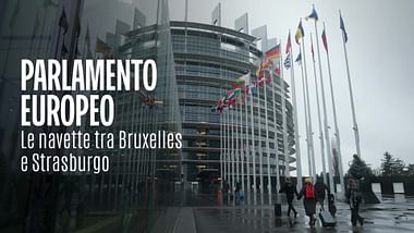 Parlamento europeo: le navette tra Bruxelles e Strasburgo.