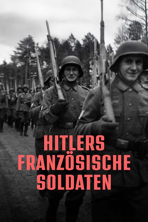 Hitlers französische Soldaten.