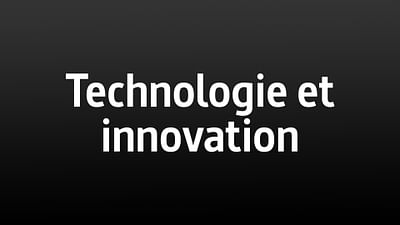 Technologies et innovations