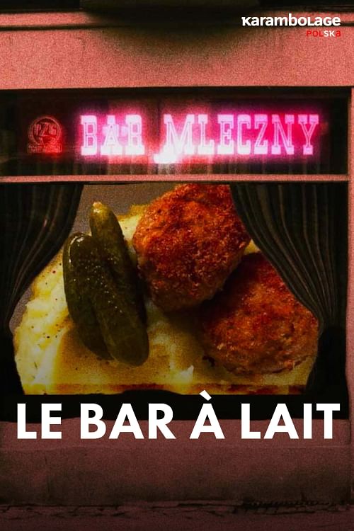 Karambolage Polska - le bar à lait.
