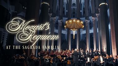 Mozart's Requiem in the Basilica of the Sagrada Familia