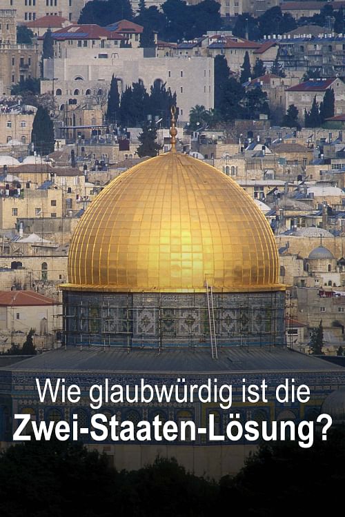 Wie glaubwürdig ist die Zwei-Staaten-Lösung?.