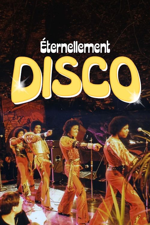 Éternellement disco.