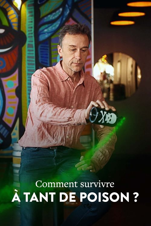 Comment survivre à tant de poison ?.