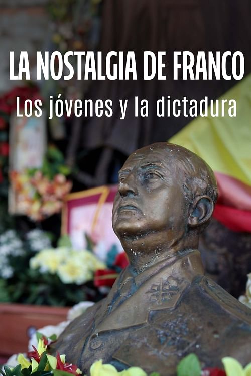 La nostalgia de Franco entre los jóvenes.