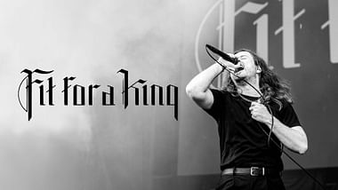 Fit For A King