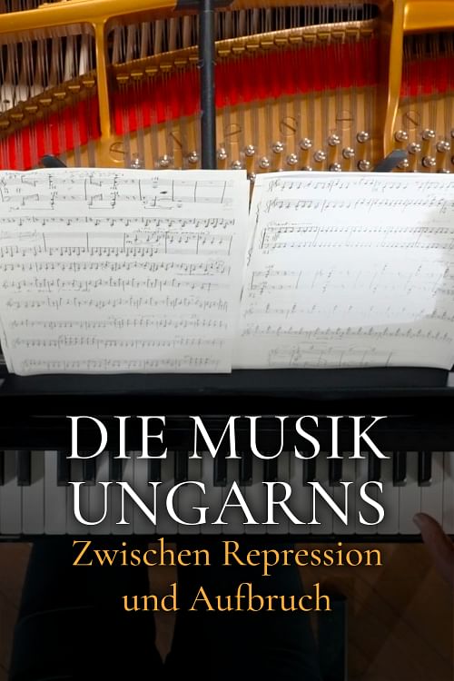 Endspiele: Die Musik Ungarns zwischen Repression und Aufbruch.