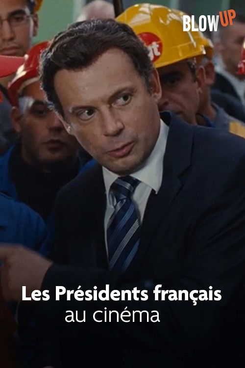 Les présidents français au cinéma.