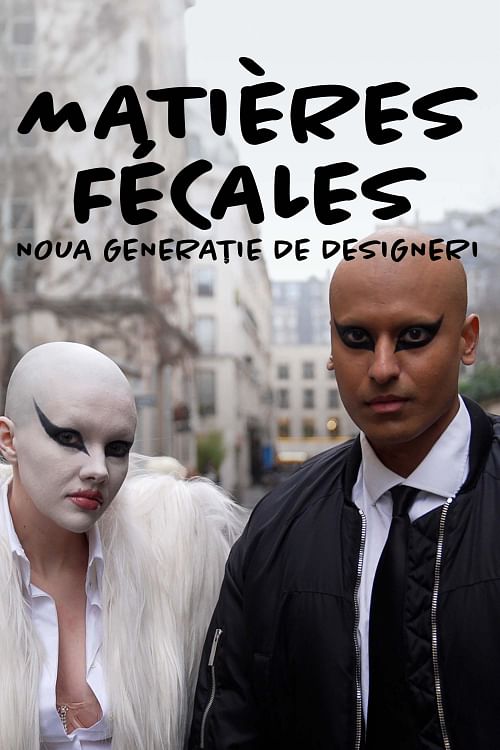 Matières Fécales: Noua generație de designeri de modă.