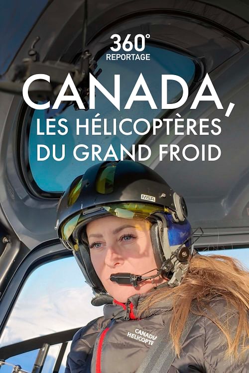 Canada, les hélicoptères du grand froid.