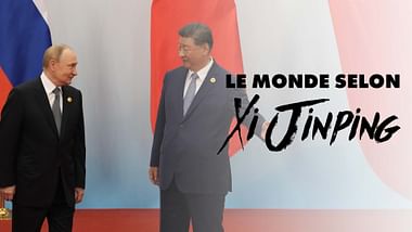Le monde selon Xi Jinping