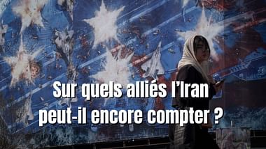 Sur quels alliés l'Iran peut-il encore compter ?.