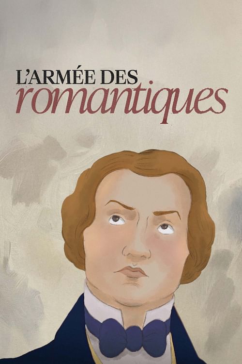 L'armée des romantiques (1/4).