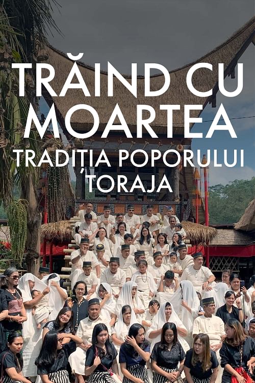 Toraja: un poporul cu obiceiuri surprinzătoare.