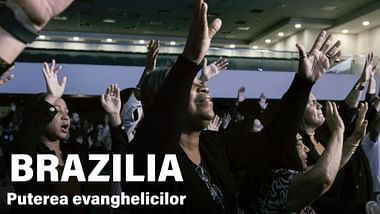 Brazilia: puterea evanghelicilor.