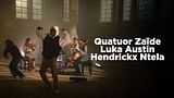 Quatuor Zaïde, Luka Austin e Hendrickx Ntela