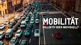 Mobilität - kollektiv oder individuell?