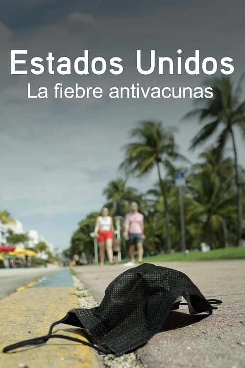 Estados Unidos: La Fiebre Antivacunas.