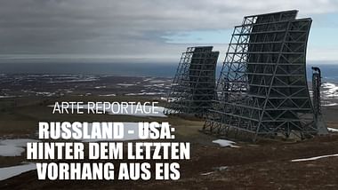 Russland - USA: Hinter dem letzten Vorhang aus Eis