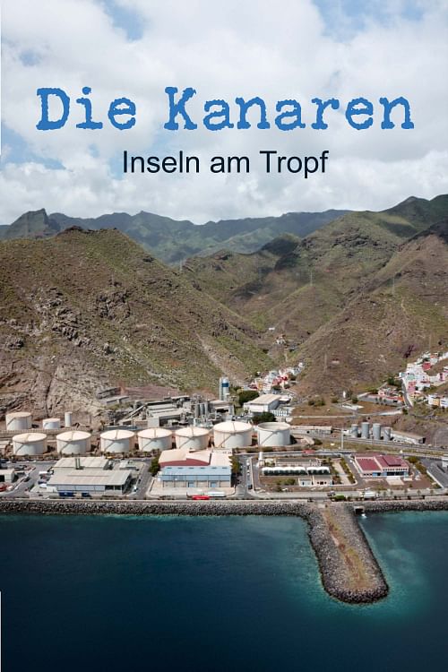 Die Kanaren - Inseln am Tropf.