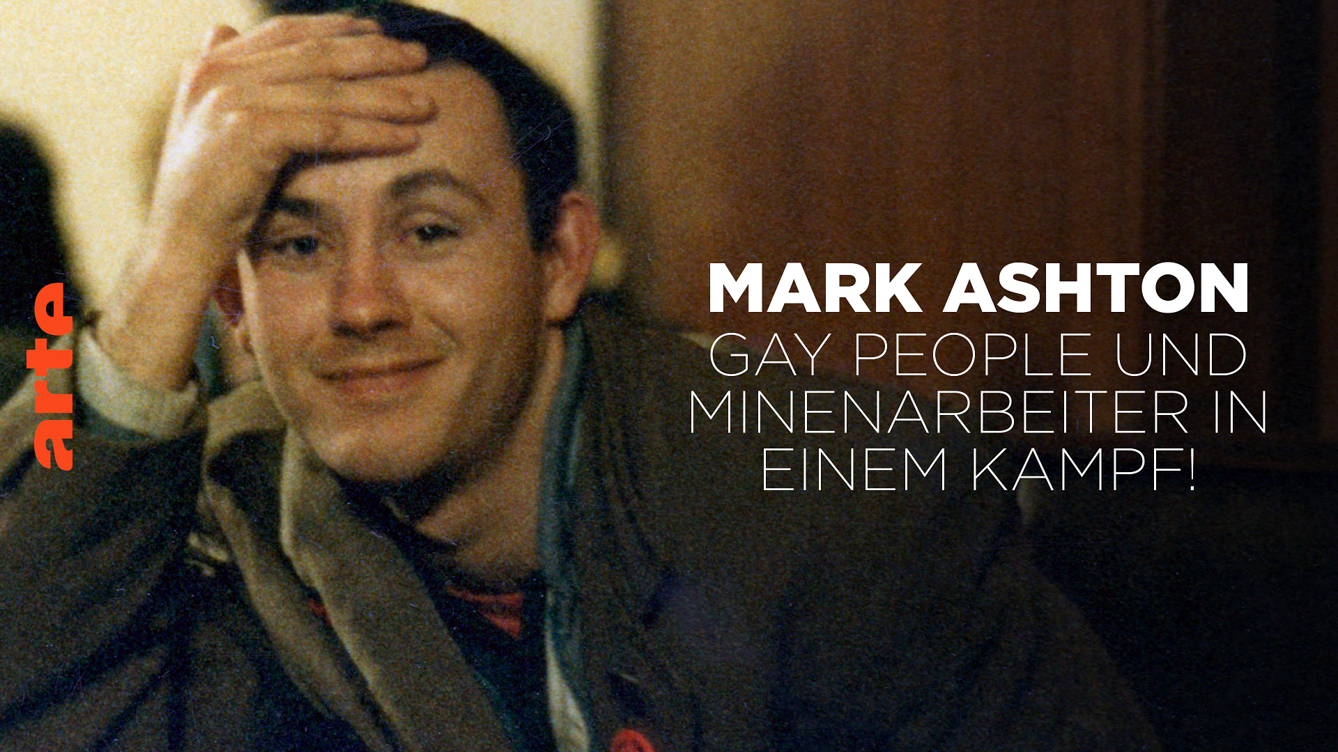 Mark Ashton: Gay People und Minenarbeiter in einem Kampf!