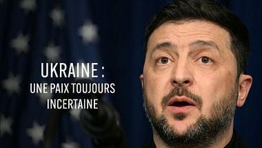 Ukraine : une paix toujours incertaine