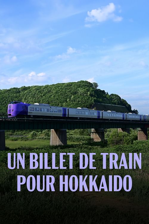 Un billet de train pour Hokkaido.
