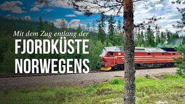 Mit dem Zug entlang der Fjordküste Norwegens