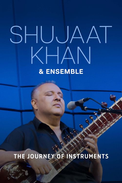 Shujaat Khan & Ensemble.