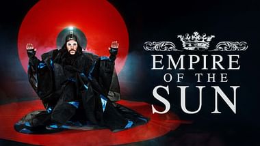 Empire of the Sun.