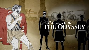 The Iliad and the Odyssey.