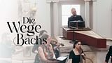 Die Wege Bachs