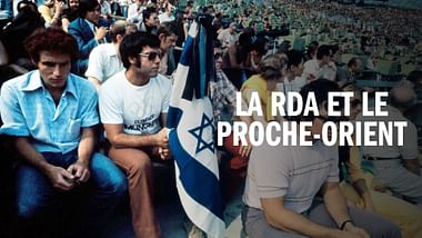 La RDA et le Proche-Orient