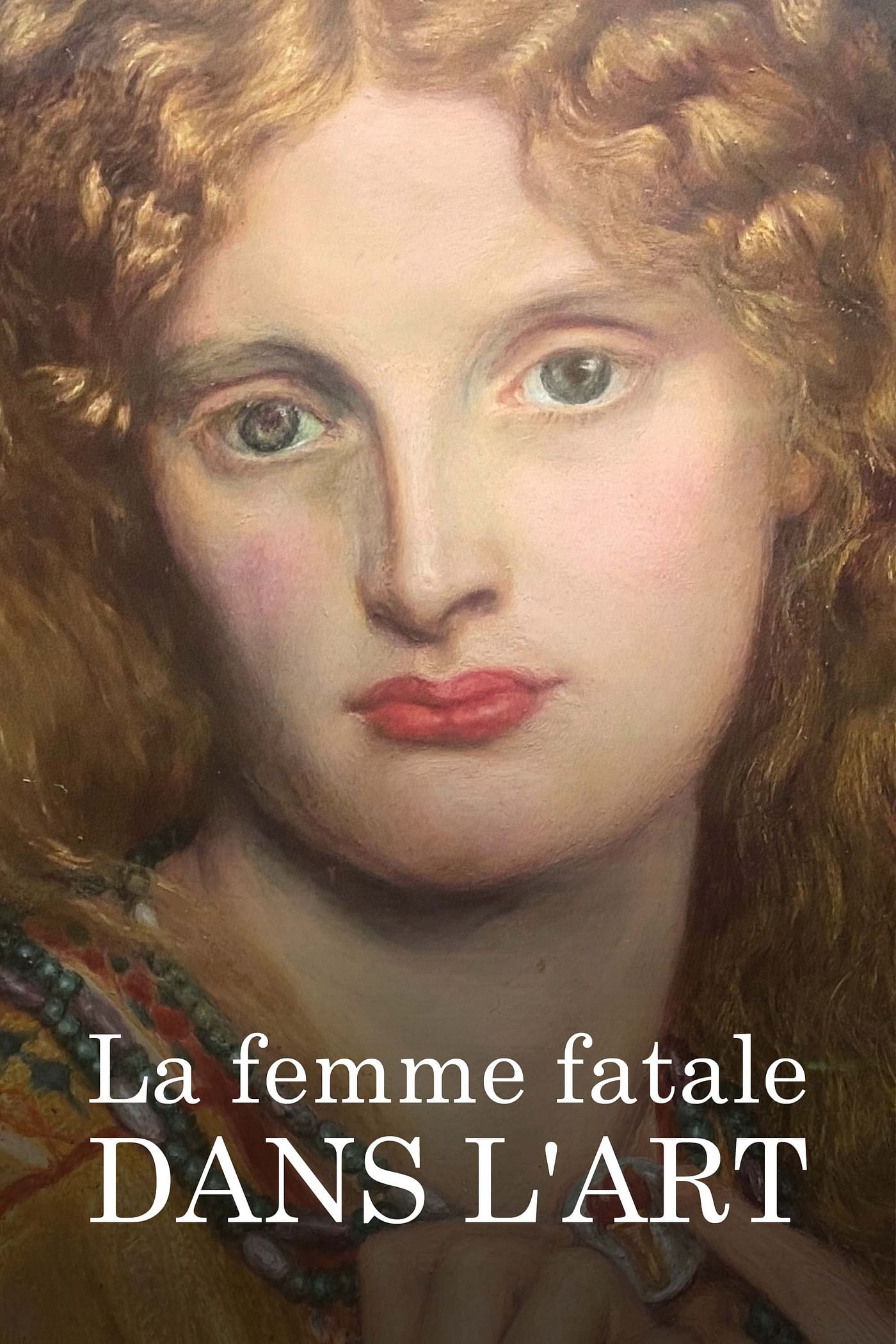 La femme fatale dans l'art.