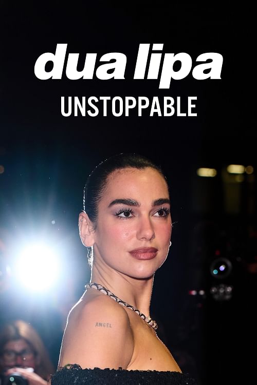 Dua Lipa - Unstoppable.
