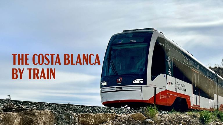 The Costa Blanca by Train.
