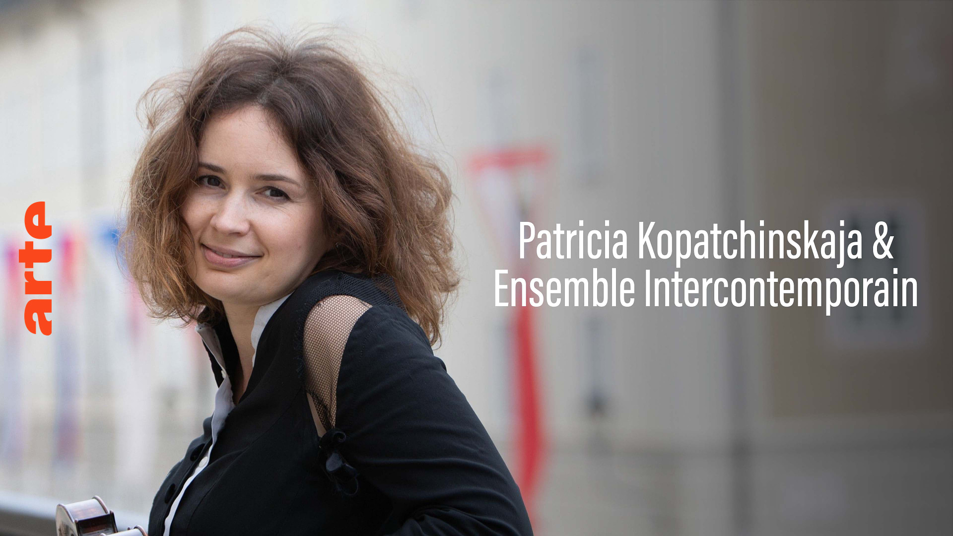 Ensemble Intercontemporain & Patricia Kopatchinskaja