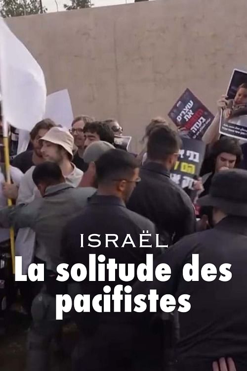 Israël: la terrible solitude des pacifistes.