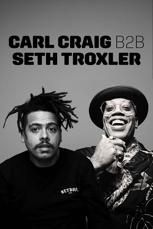 Carl Craig B2B Seth Troxler.
