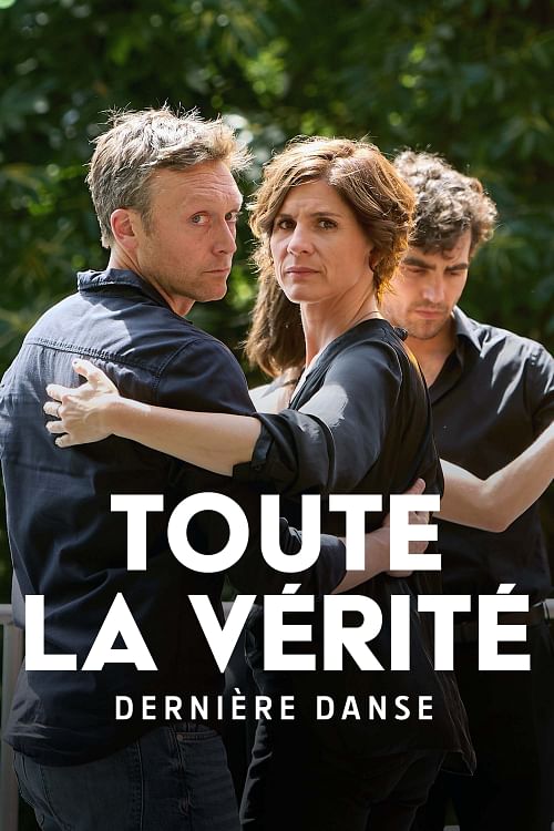 Toute la vérité.