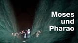 Moses und Pharao