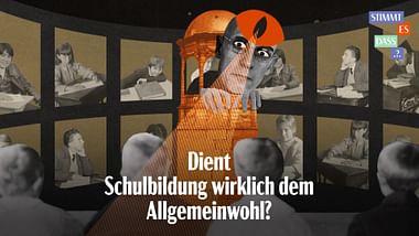 Dient Schulbildung wirklich dem Allgemeinwohl?