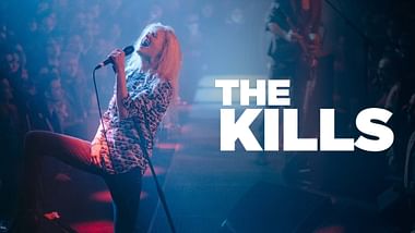 The Kills.