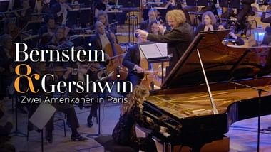 Bernstein & Gershwin - Zwei Amerikaner in Paris.